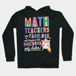 Math Teachers are like Unicorns Gift Idea Hoodie